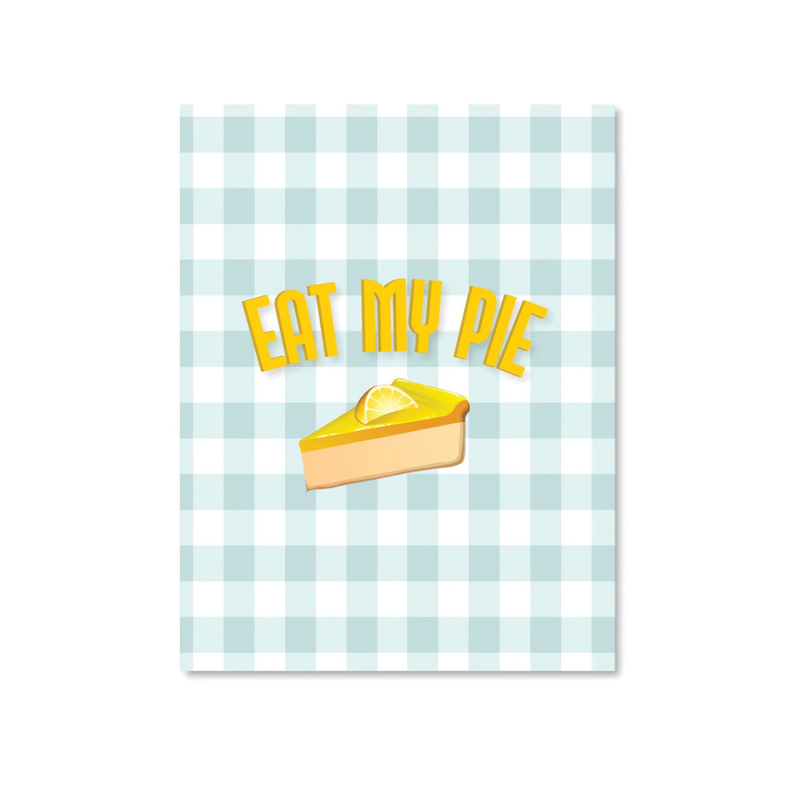 Tarjeta de Saludo Eat My Pie