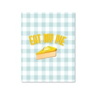 Eat My Pie Greeting Card