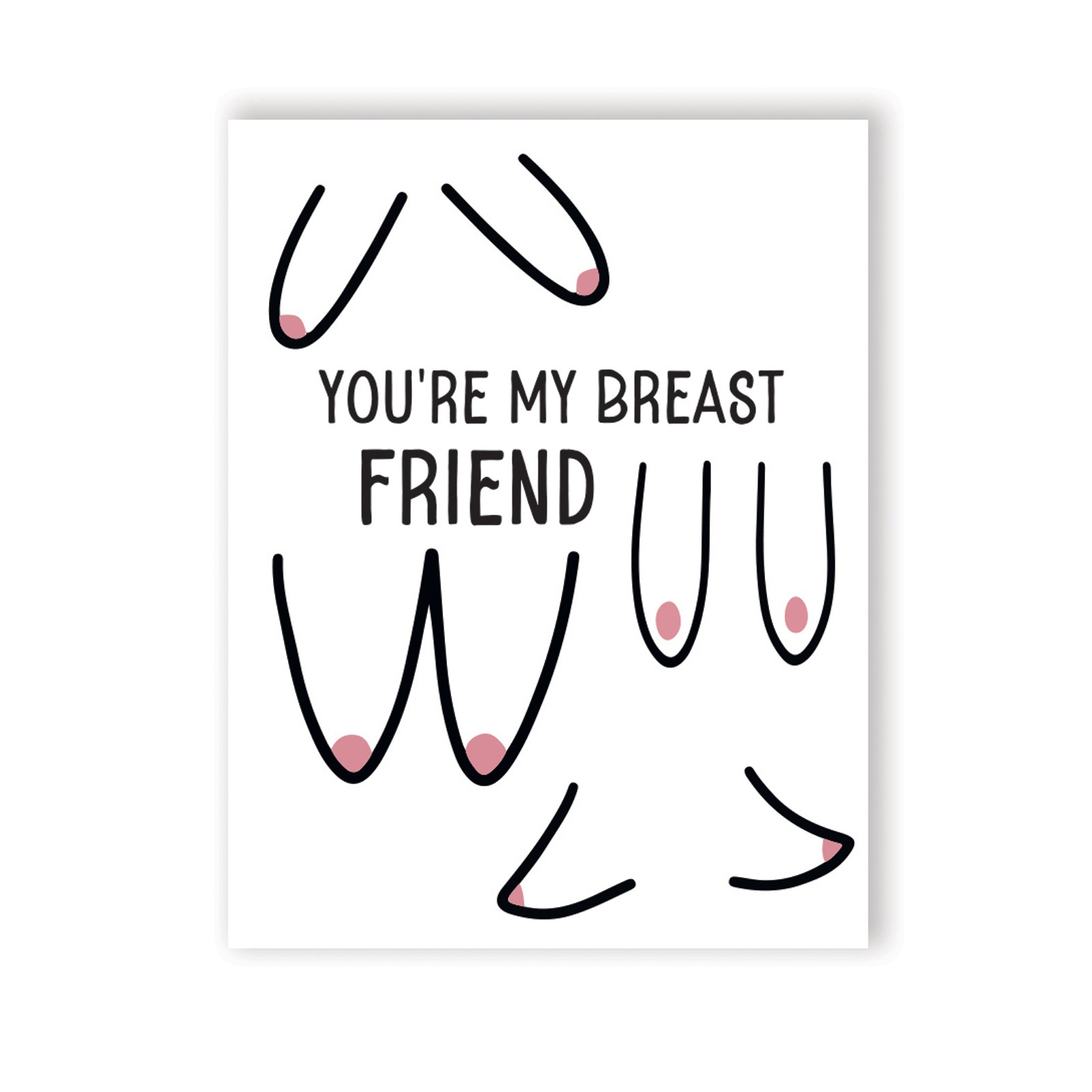 Tarjeta de Felicitación Breast Friend