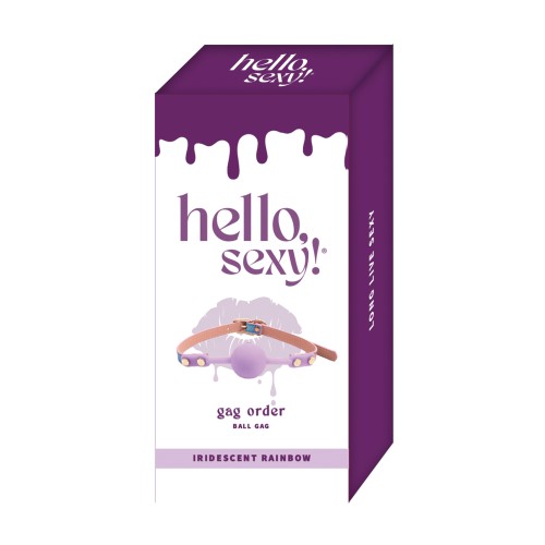 Hello Sexy Gag Order - Arco Iris Iridiscente