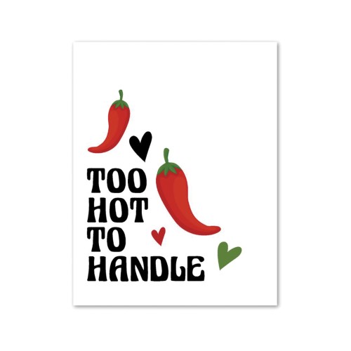 Too Hot To Handle Greeting Card - Spice it Up