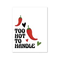 Too Hot To Handle Greeting Card - Spice it Up