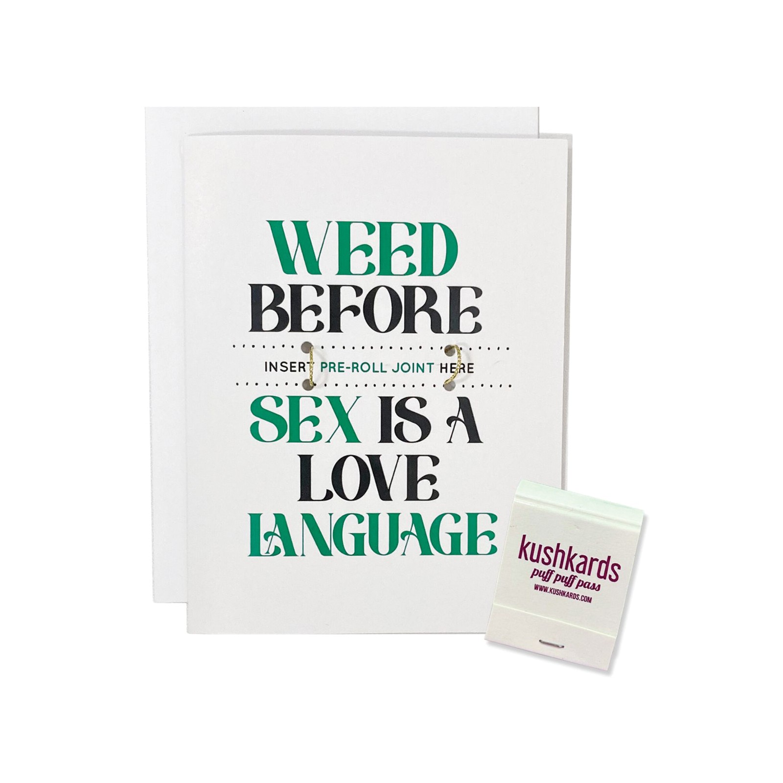 Weed Before Sex Greeting Card with Matchbook