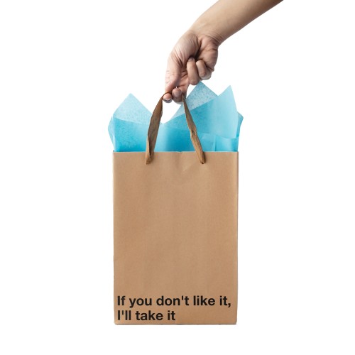 Funny Gift Bag If You Don't Like It I'll Take It - Pack of 3