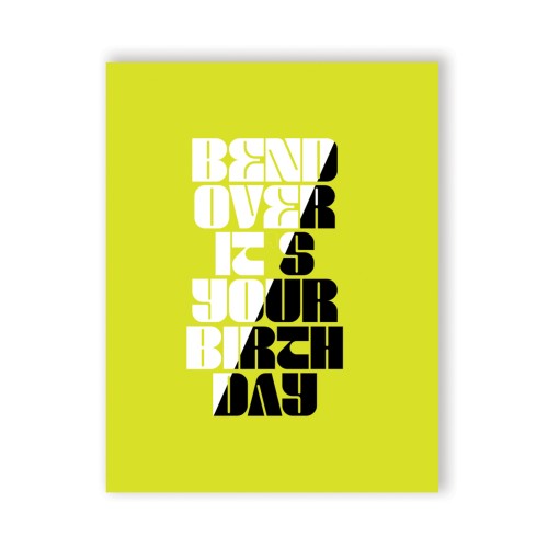 Bend Over Birthday Greeting Card - Humorous Touch