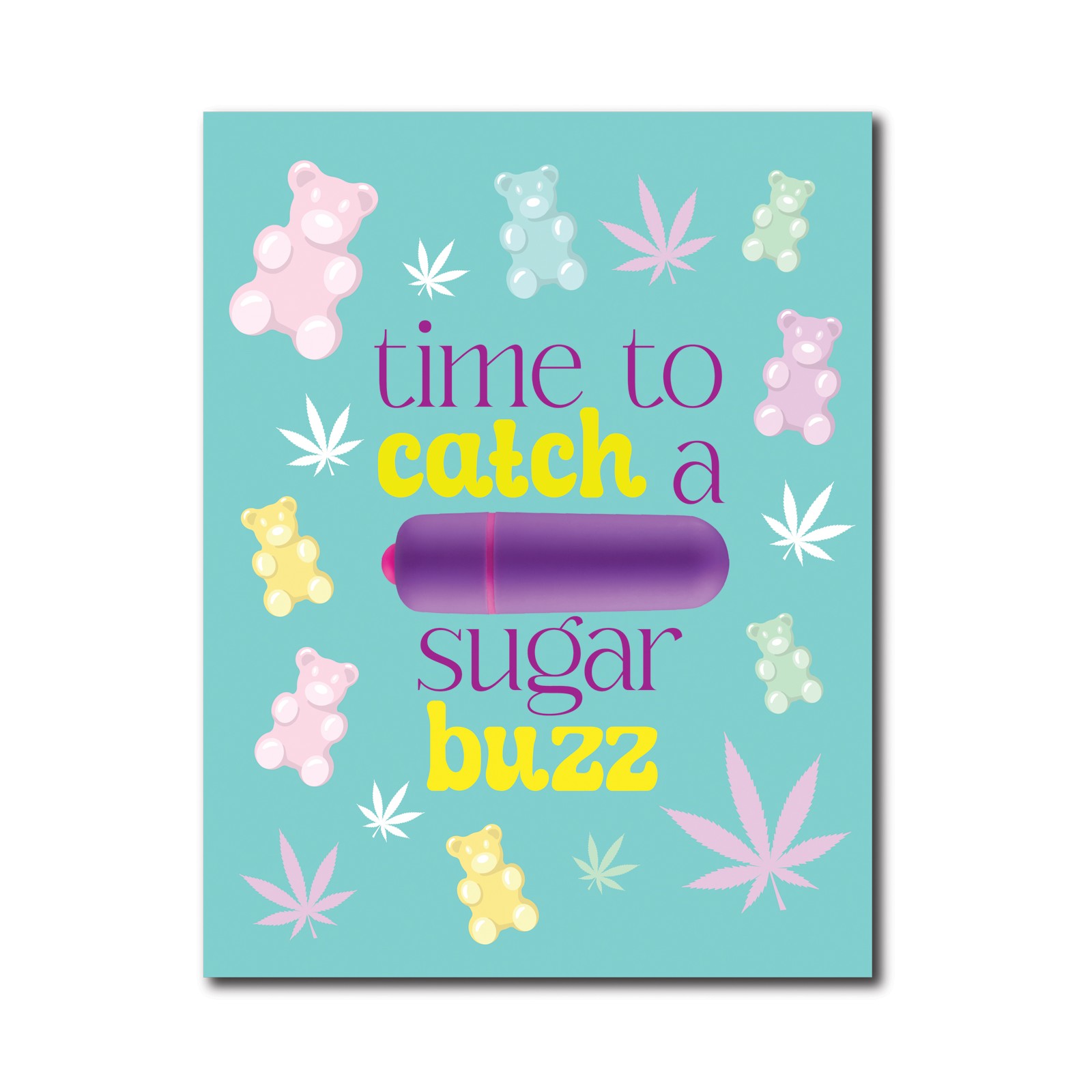 420 Foreplay Sugar Buzz Greeting Card