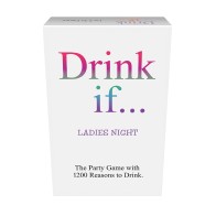 Ladies Night Drink If... Card Game