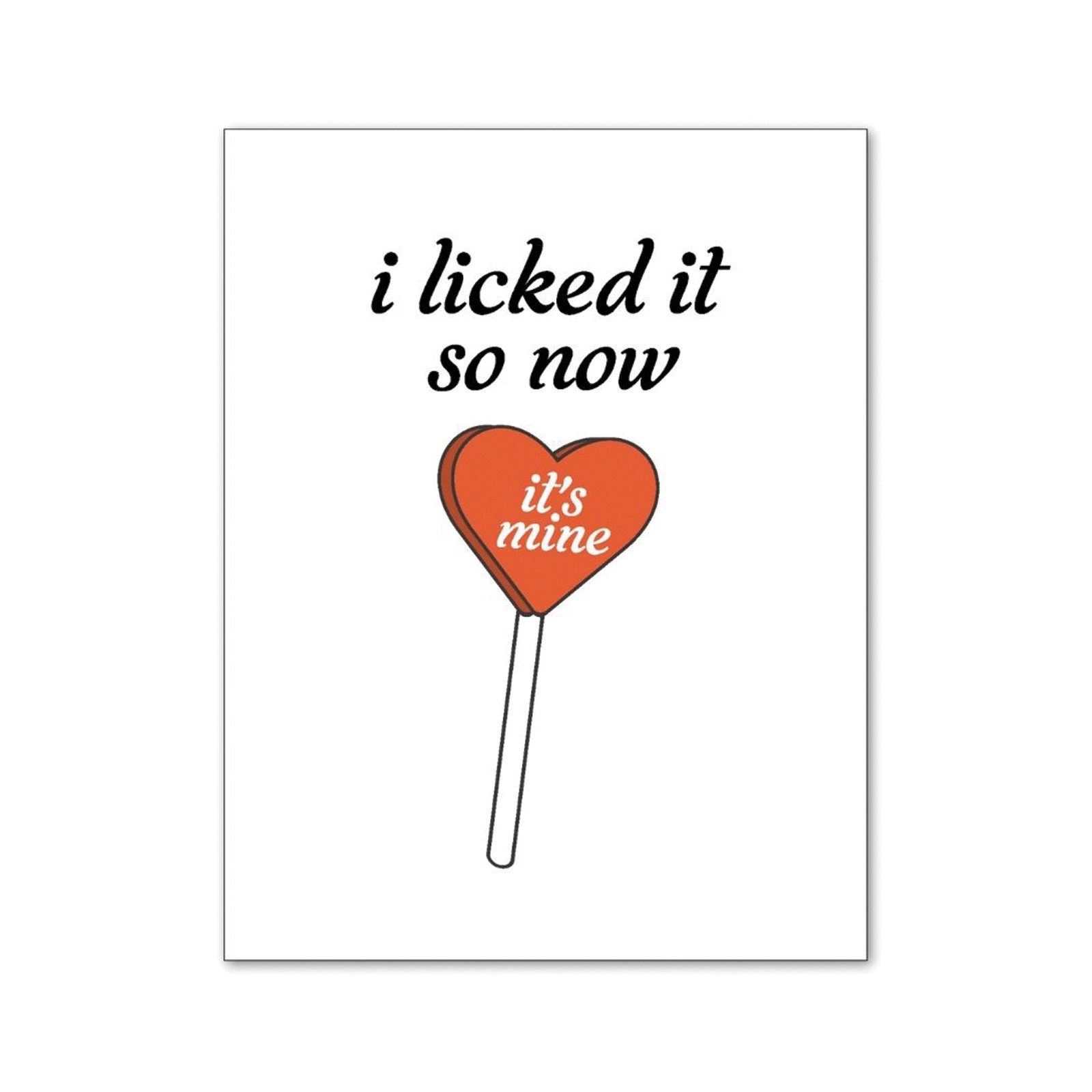 I Licked It Greeting Card for Fun Occasions