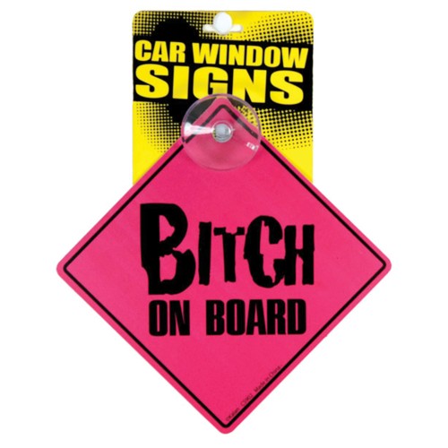 Cartel Bitch on Board Ventana de Auto