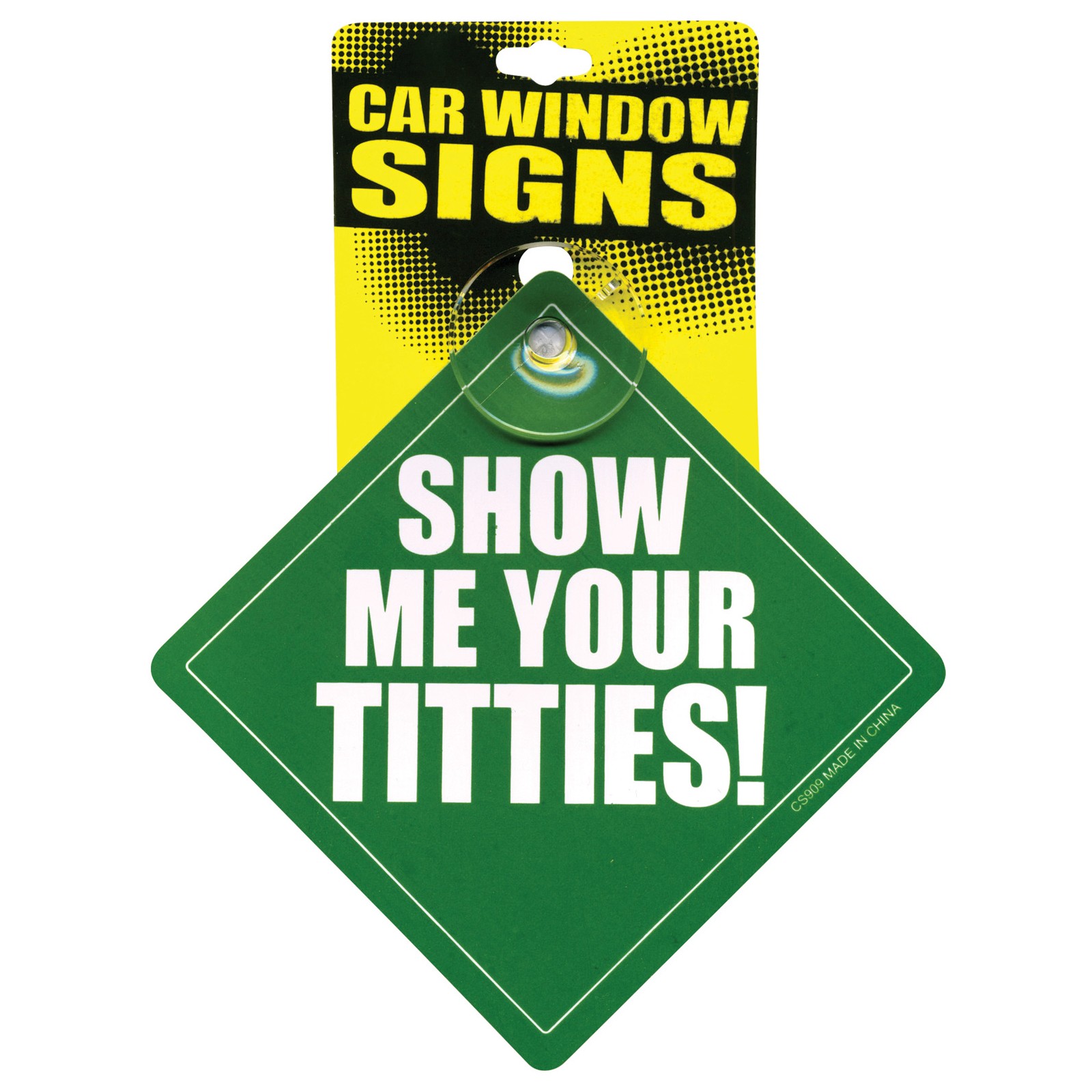 Funny Car Window Sign - Show Me Your Titties