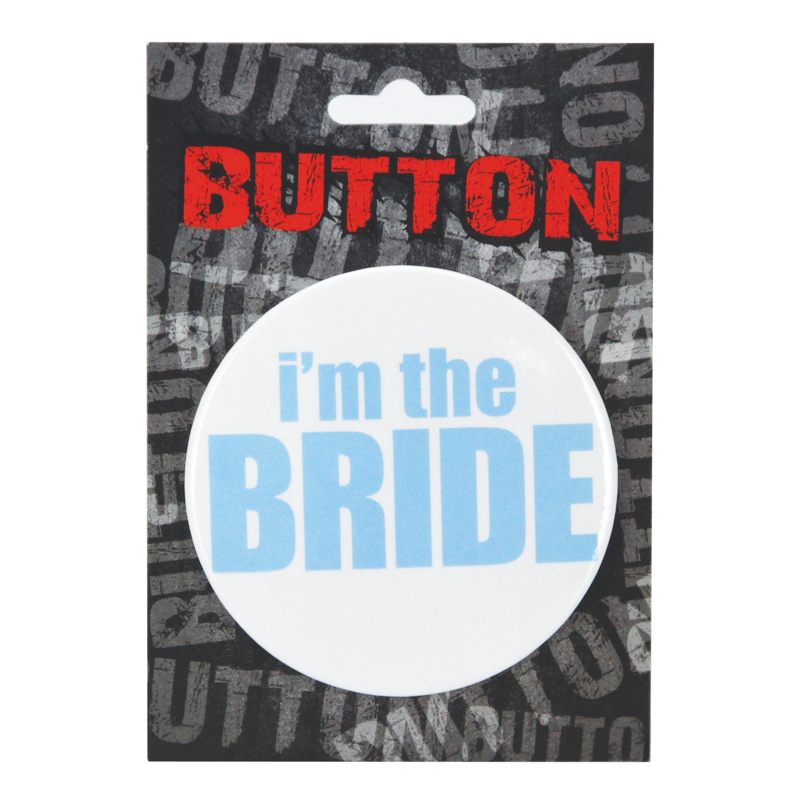 I'm the Bride Bachelorette Button - Fun Party Accessory