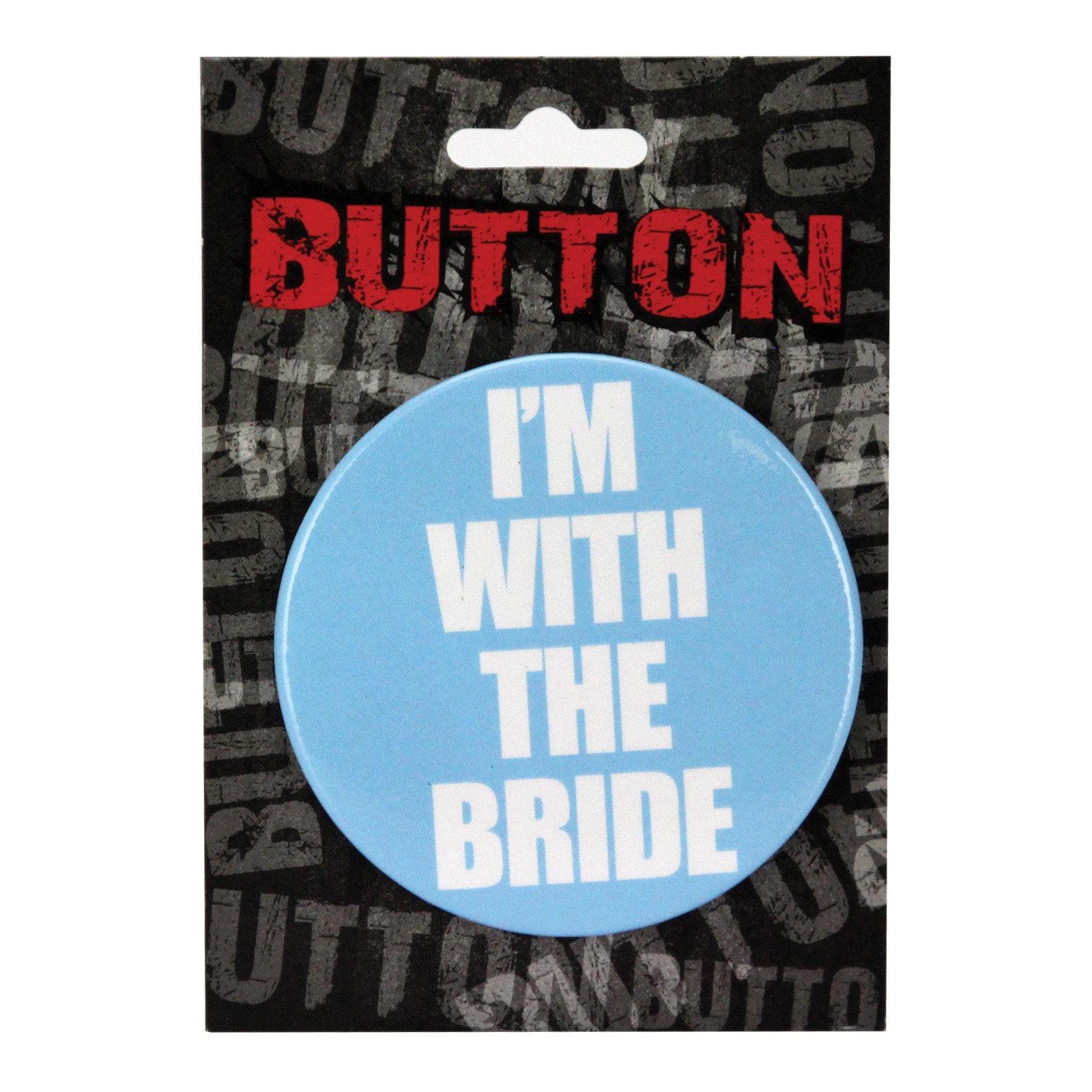 Bachelorette Button I'm with the Bride