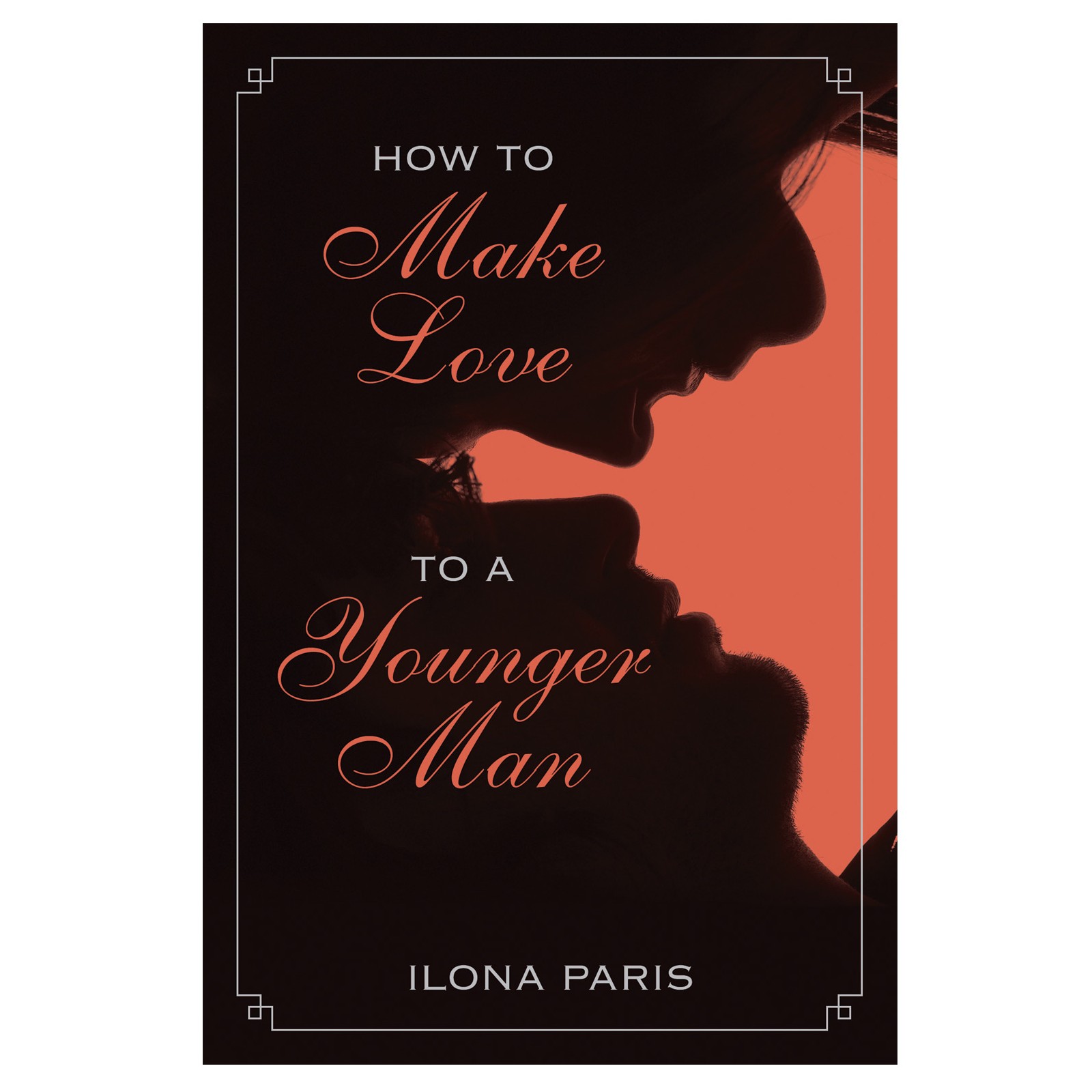 How to Make Love to a Younger Man Book