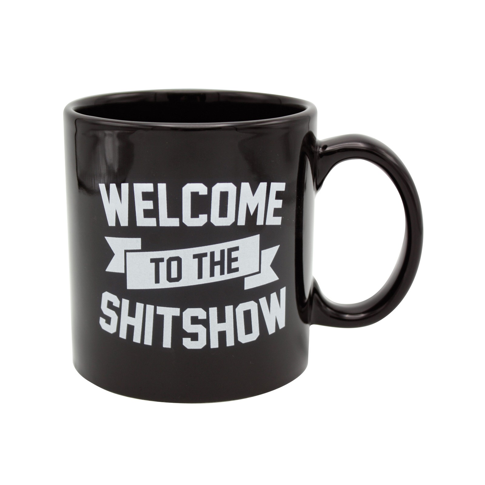 Attitude Mug Welcome to the Shit Show - Fun and Humor