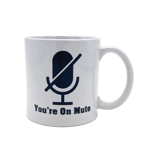 Attitude Mug Youre on Mute 22 oz