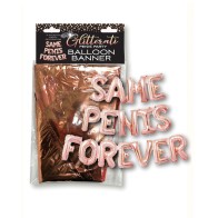 Glitterati Same Penis Forever Balloon Banner