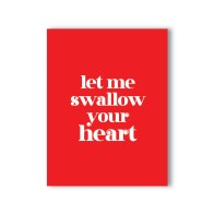 Swallow Your Heart Naughty Greeting Card