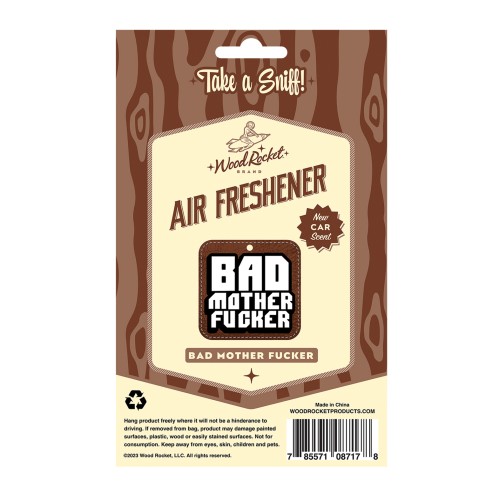 Wood Rocket Bad Mother Fucker Air Freshener New Car