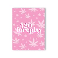 Tarjeta de Saludo 420 Foreplay para Fumadores