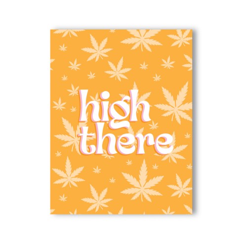 High There 420 Greeting Card - Punny Design