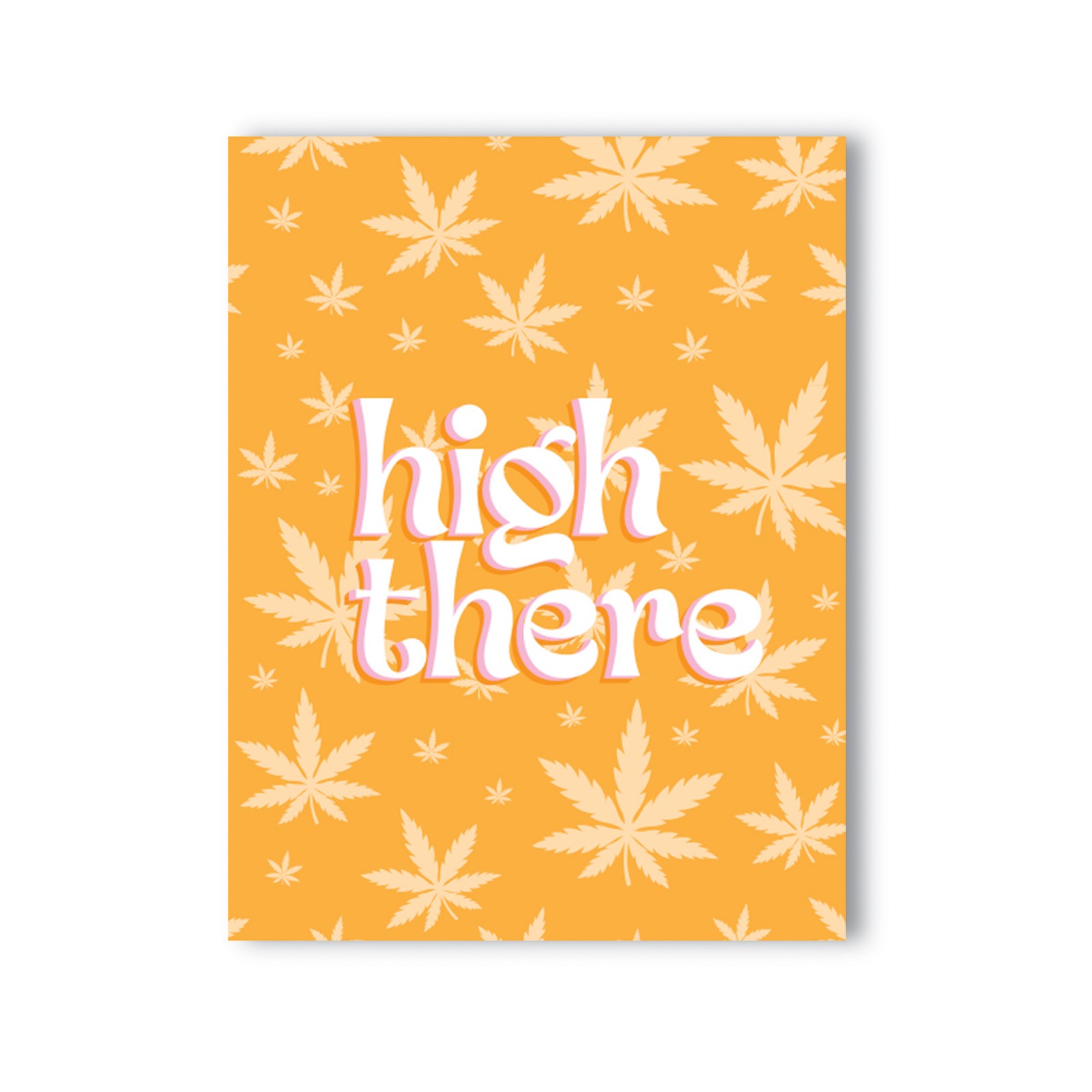 High There 420 Greeting Card - Punny Design