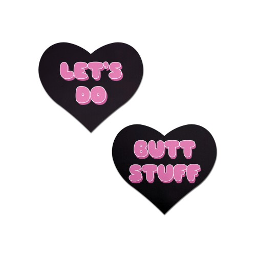 Pastease Premium Heart Let's Do Butt Stuff Black/Pink