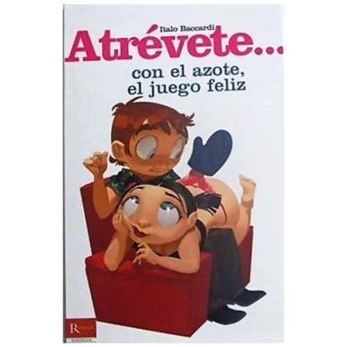 Atrévete... Con El Azote - Libro - Compra Ahora