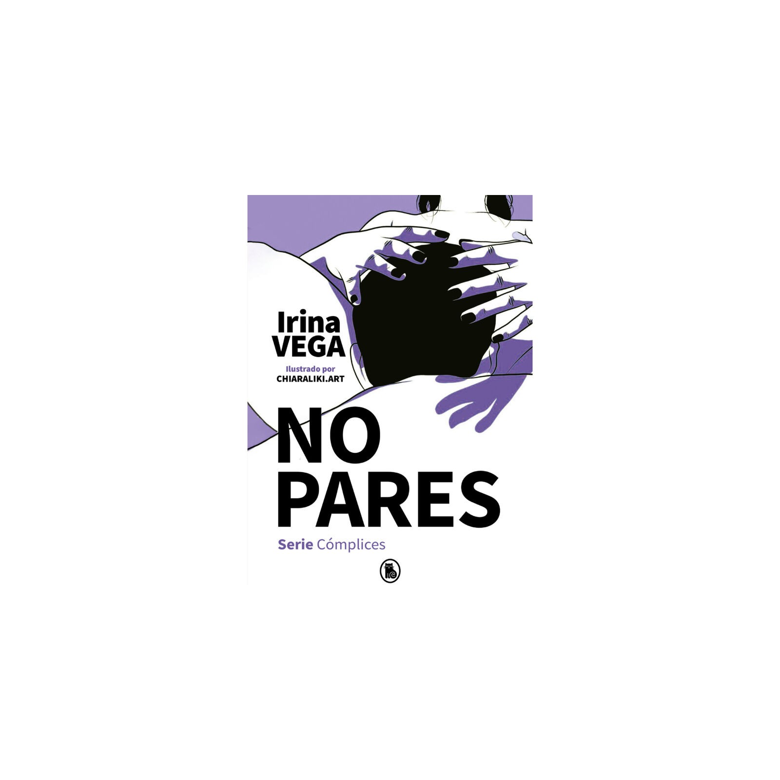 No Pares - Serie Cómplices 2 - Romance Adulto