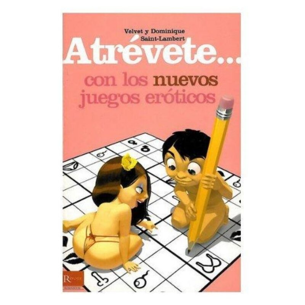 Atrevete... Con Los Nuevos Juegos Adultos