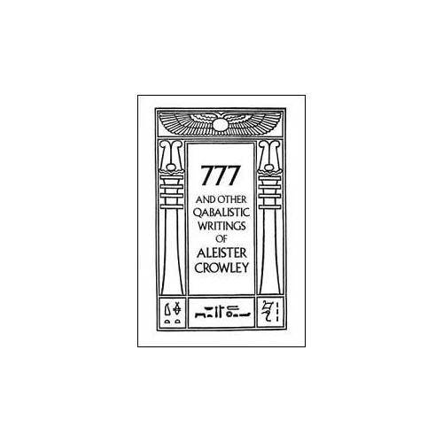 777 & Other Qabalistic Writings by Aleister Crowley