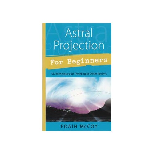 Astral Projection for Beginners Guide