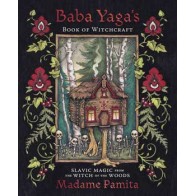 Baba Yaga's Book of Witchcraft by Madame Pamita