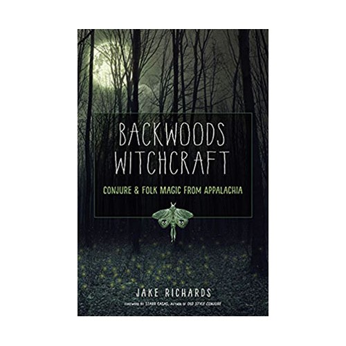 Backwoods Witchcraft by Jake Richards Book