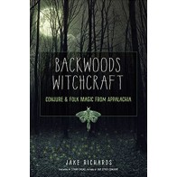 Backwoods Witchcraft by Jake Richards Book