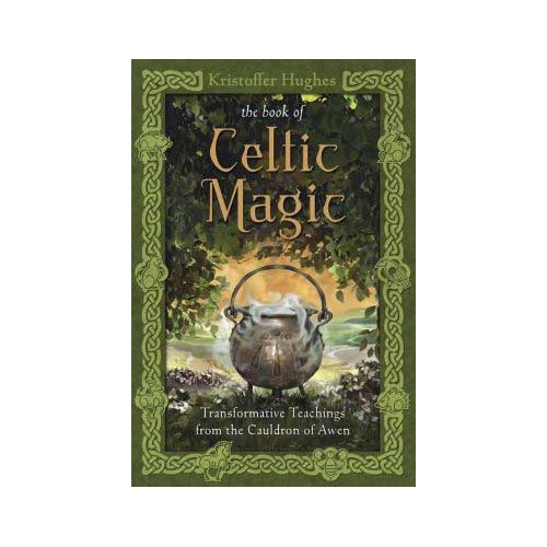 Book of Celtic Magic by Kristoffer Hughes