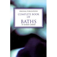 Complete Book of Baths for Transformation