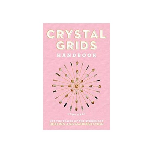 Crystal Grids Handbook by Judy Hall Guide