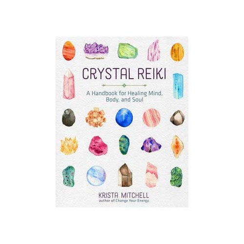 Crystal Reiki Handbook for Healing