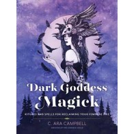 Dark Goddess Magick by C Ara Campbell for Shadow Work