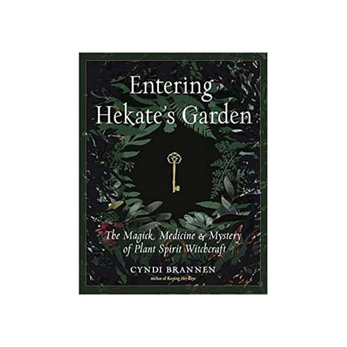 Entering Hekate's Garden Cyndi Brannen Botanical Book