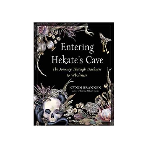 Entering Hekate's Cave by Cyndi Brannen