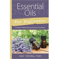 Essential Oils Beginner's Guide for Personal Empowerment