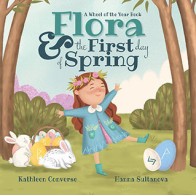 Flora & The First Day of Spring Book