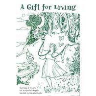 A Gift for Living by Penny J Novack