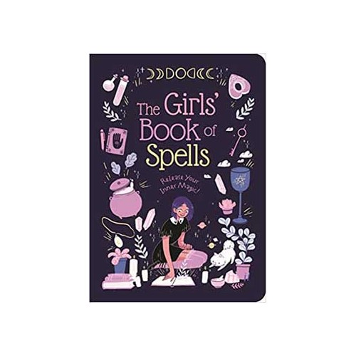 Girls' Book of Spells by Rachel Elliot