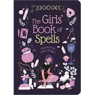 Girls' Book of Spells by Rachel Elliot