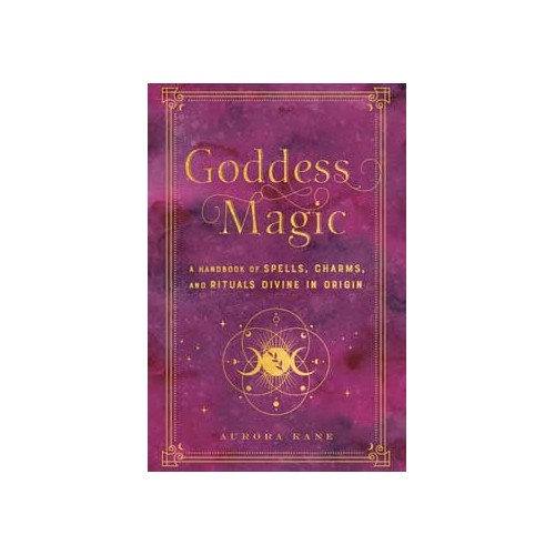 Goddess Magic (HC) by Aurora Kane