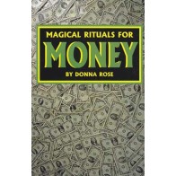 Magical Rituals for Money by Donna Rose