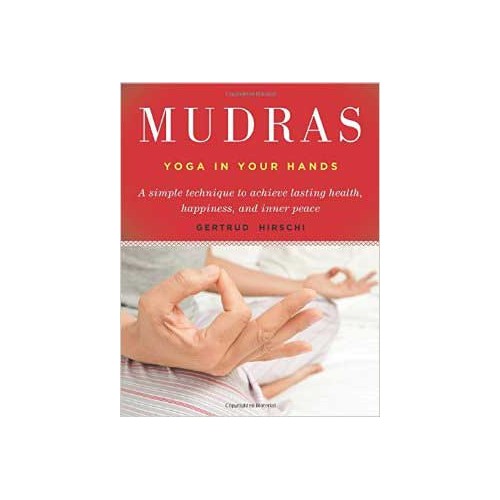 Mudras: Yoga in Your Hands Book