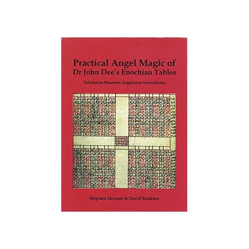 Practical Angelic Magic of John Dee's Enochian Tables Hardcover - Unpublished Manuscripts